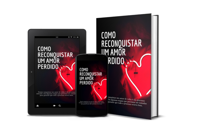 Como reconquistar um Amor perdido